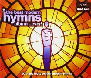 Various - The Best Modern Hymns Album... Ever!