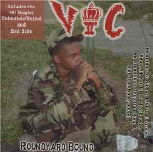 V.I.C.  - Roundyard Bound