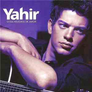 Yahir - Otra Historia De Amor