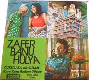 Zafer Banu Hulya - Çukulata Sevgilim / Kara Kara Badem Gözler