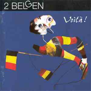 2 Belgen - Voilà!