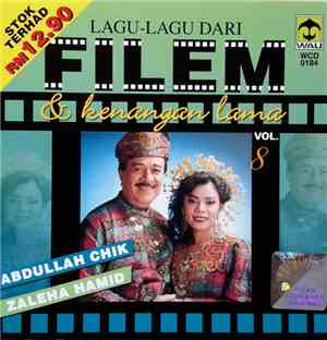 Abdullah Chik, Zaleha Hamid - Lagu-lagu Dari Filem & Kenangan Lama Vol.8