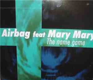 Airbag  Feat. Mary Mary  - The Name Game
