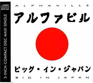 Alphaville - Big In Japan 1992 A.D.