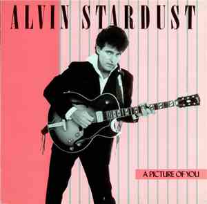Alvin Stardust - A Picture Of You