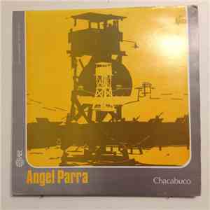 Angel Parra - Chacabuco