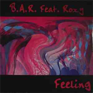 B.A.R. Feat. Roxy - Feeling