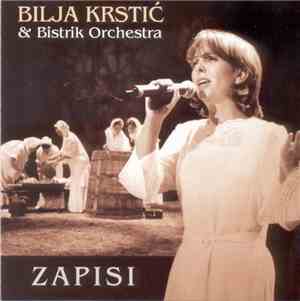 Bilja Krstić & Bistrik Orchestra - Zapisi