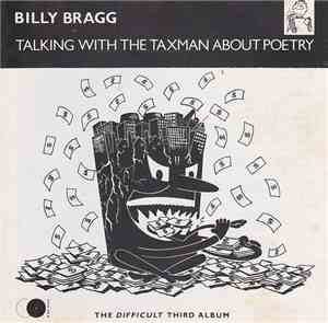 Billy Bragg - Talking With The Taxman About Poetry