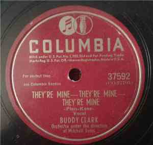 Buddy Clark - They're Mine - They're Mine - They're Mine / I Kiss Your Han ...