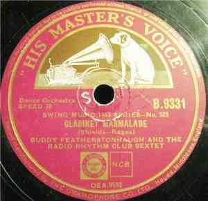 Buddy Featherstonhaugh And The Radio Rhythm Club Sextet - Clarinet Marmalad ...