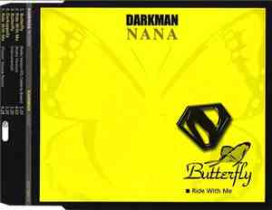 Darkman Nana - Butterfly / Ride With Me