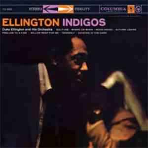 Duke Ellington And His Orchestra - Ellington Indigos