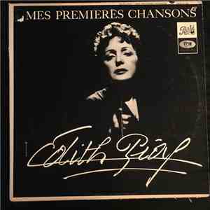 Edith Piaf - Mes premieres chansons