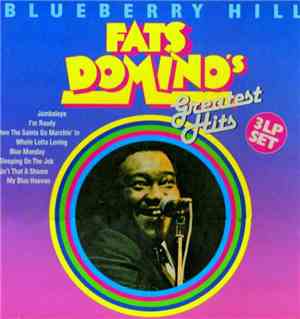 Fats Domino - Blueberry Hill - Greatest Hits