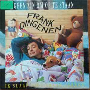 Frank Dingenen - Geen Zin Om Op Te Staan