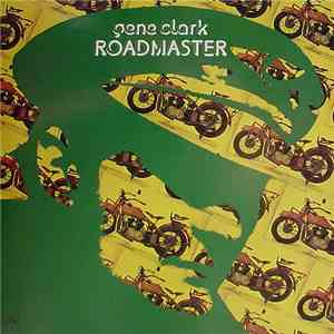 Gene Clark - Roadmaster