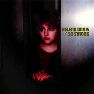 Helena Danis - So Strong