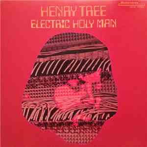 Henry Tree - Electric Holy Man