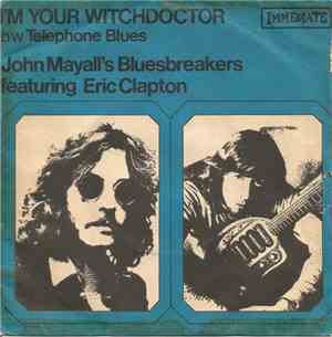 John Mayall's Bluesbreakers Featuring Eric Clapton - I'm Your Witchdoctor