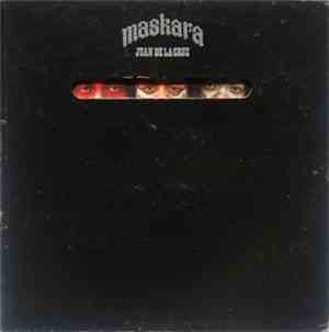 Juan De La Cruz Band - Maskara