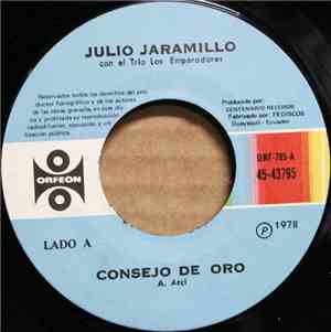 Julio Jaramillo Con El Trio Los Emperadores - Consejo De Oro