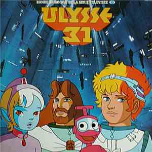 Lionel Leroy, Haim Saban, Shuki Levy - Ulysse 31 , Bande Originale de la sé ...