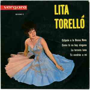 Lita Torelló - Cúlpale A La Bossa Nova / Como Tú No Hay Ninguno / La Tercer ...
