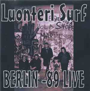Luonteri Surf - Berlin -89 Live