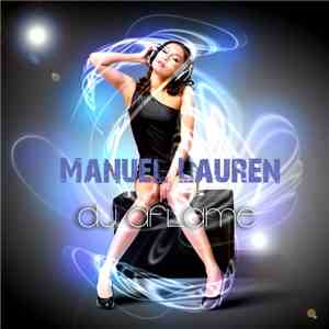 Manuel Lauren - DJ Aflame