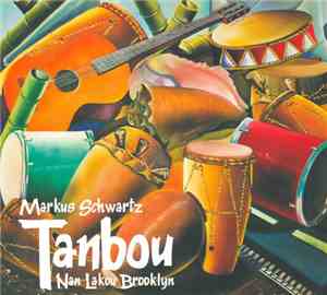 Markus Schwartz - Tanbou Nan Lakou Brooklyn