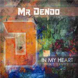 Mr Dendo - In My Heart (Extended Mix)