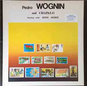 Pedro Wognin And Chapalo - Dealing With Seda Music