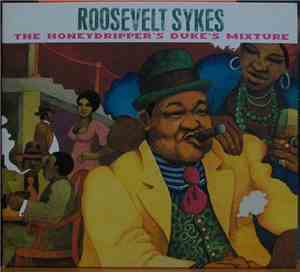 Roosevelt Sykes - The Honeydripper's Duke's Mixture