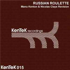 Russian Roulette - Manu Kenton & Nicolas Clays Revision