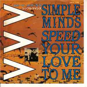 Simple Minds - Speed Your Love To Me