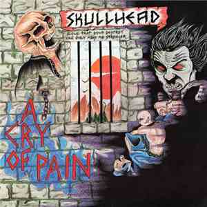 Skullhead - Cry Of Pain