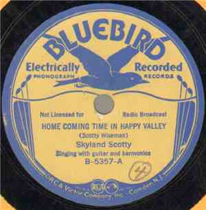Skyland Scotty - Home Coming Time In Happy Valley / Great Grandad