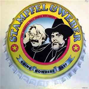 Stampfel & Weber - Going Nowhere Fast