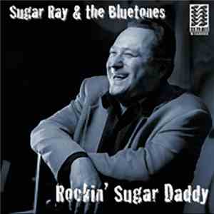 Sugar Ray & The Bluetones - Rockin’ Sugar Daddy