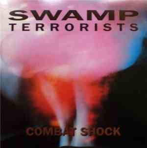 Swamp Terrorists - Combat Shock