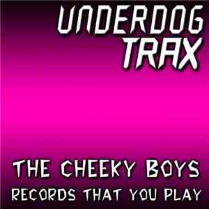 The Cheeky Boys - Records That You Play