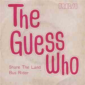 The Guess Who - Share The Land / Bus Rider