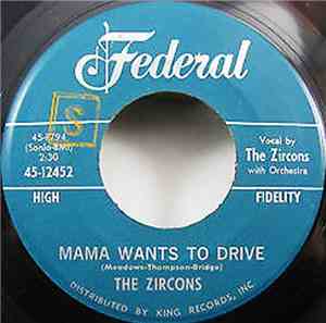 The Zircons - No Twistin' On Sunday / Mama Wants To Drive