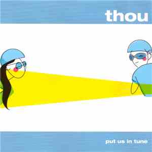 Thou - Put Us In Tune