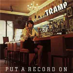 Tramp - Put A Record On