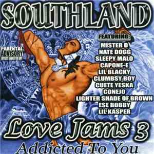 Various - Southland Love Jams 3: Addicted To You