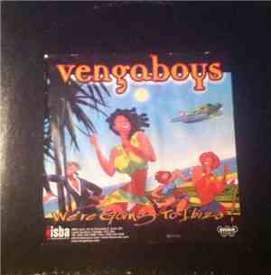 Vengaboys - We're Going To Ibiza!