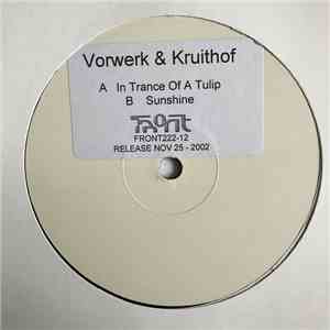 Vorwerk & Kruithof - In Trance Of A Tulip