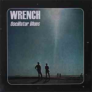 Wrench  - Oscillator Blues